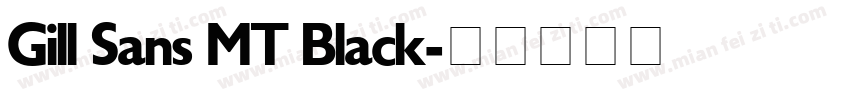 Gill Sans MT Black字体转换